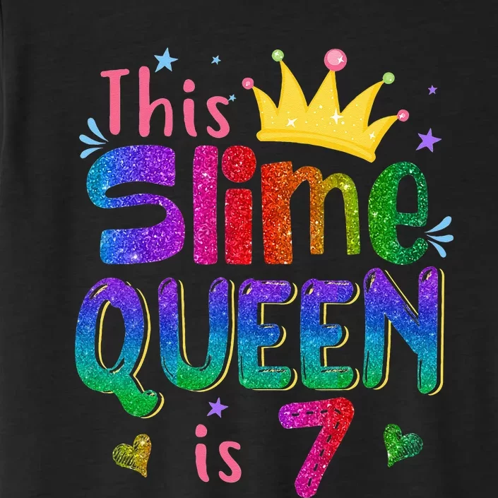 7 Year Old Gift This Slime Queen Is 7th Birthday Girl Teen ChromaSoft Performance T-Shirt