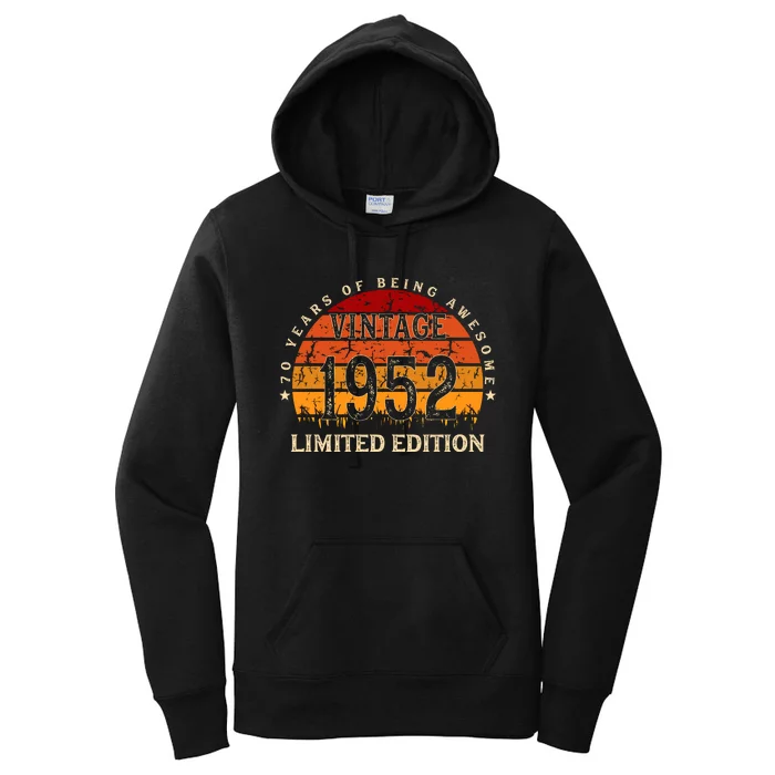 70 Year Old Gifts Retro Vintage 1952 Limited Edition 70th Birthday Women's Pullover Hoodie