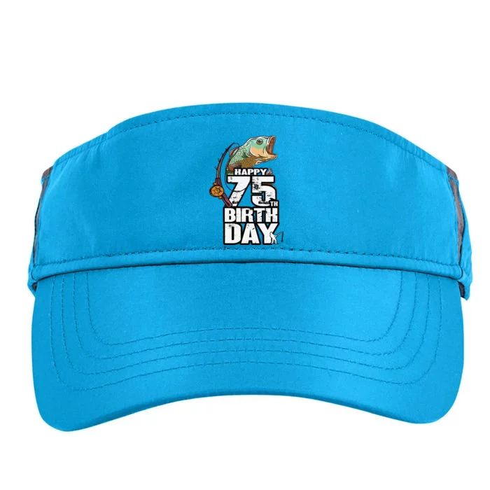 75 Years Old Fishing Fisherman Angler 75th Birthday Adult Drive Performance Visor