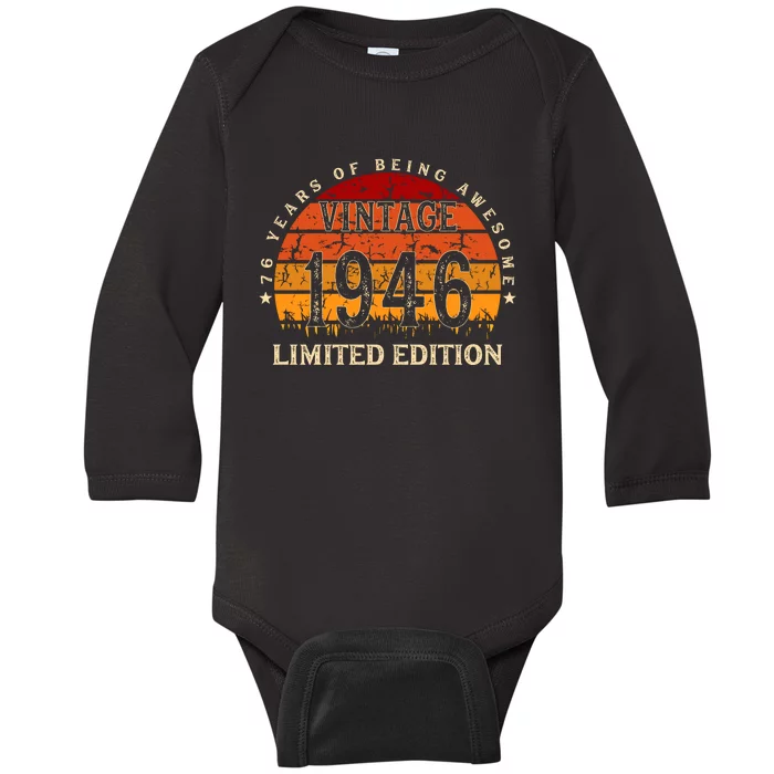 76 Year Old Gifts Retro Vintage 1946 Limited Edition 76th Birthday Baby Long Sleeve Bodysuit