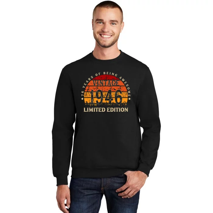 76 Year Old Gifts Retro Vintage 1946 Limited Edition 76th Birthday Tall Sweatshirt