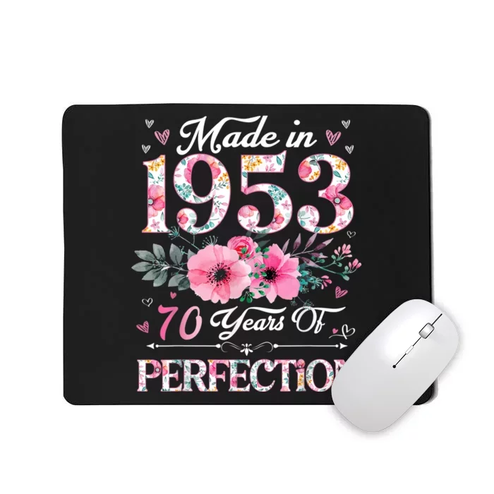 70 Year Old Made In 1953 Floral 70th Birthday Gifts Wo Mousepad