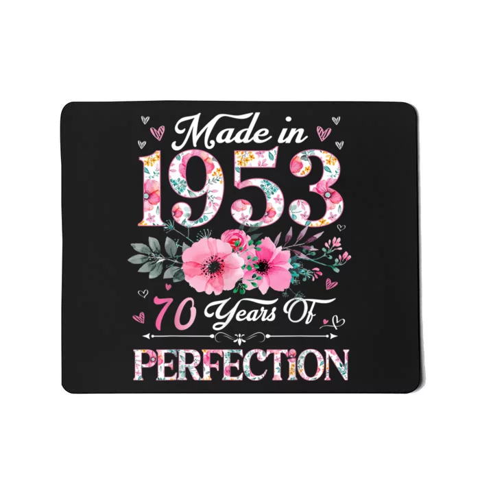 70 Year Old Made In 1953 Floral 70th Birthday Gifts Wo Mousepad