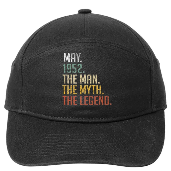 71 Year Old Gift May 1952 Man Myth Legend 71st Birthday 7-Panel Snapback Hat