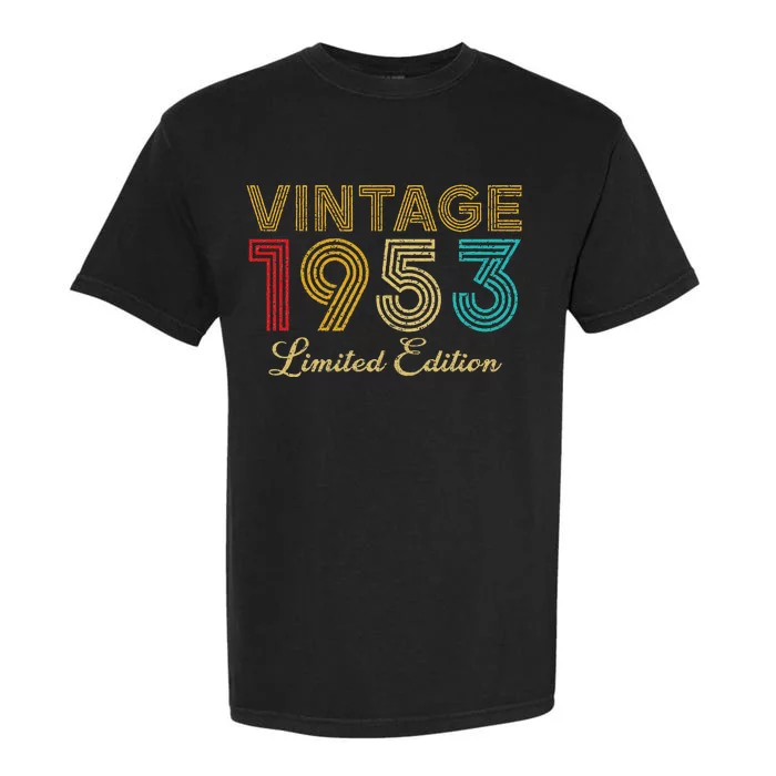 70 Years Old Vintage 1953 Limited Edition 70th Birthday Garment-Dyed Heavyweight T-Shirt