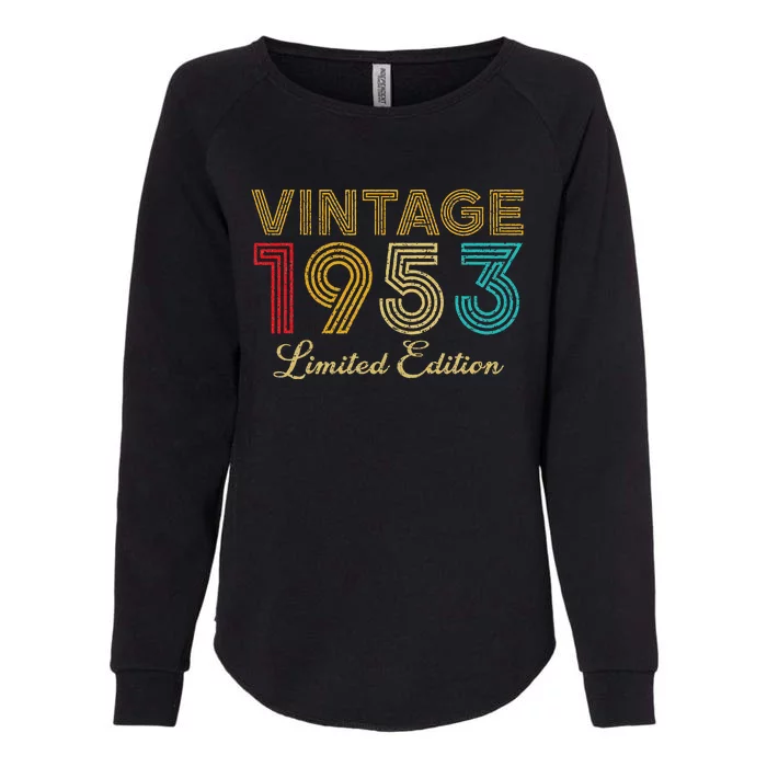 70 Years Old Vintage 1953 Limited Edition 70th Birthday Womens California Wash Sweatshirt