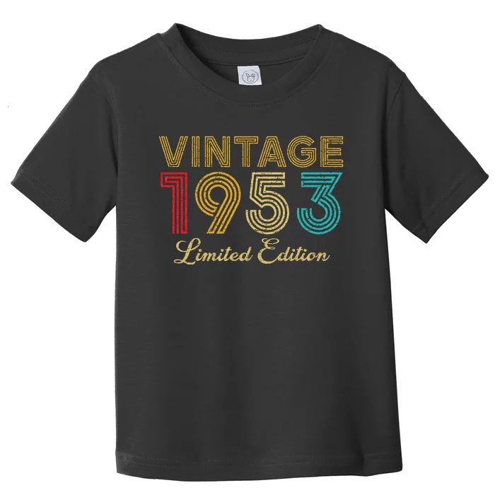 70 Years Old Vintage 1953 Limited Edition 70th Birthday Toddler T-Shirt