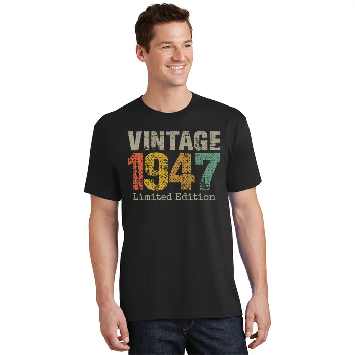 77 Year Old Gifts Vintage 1947 Limited Edition 77th Birthday T-Shirt