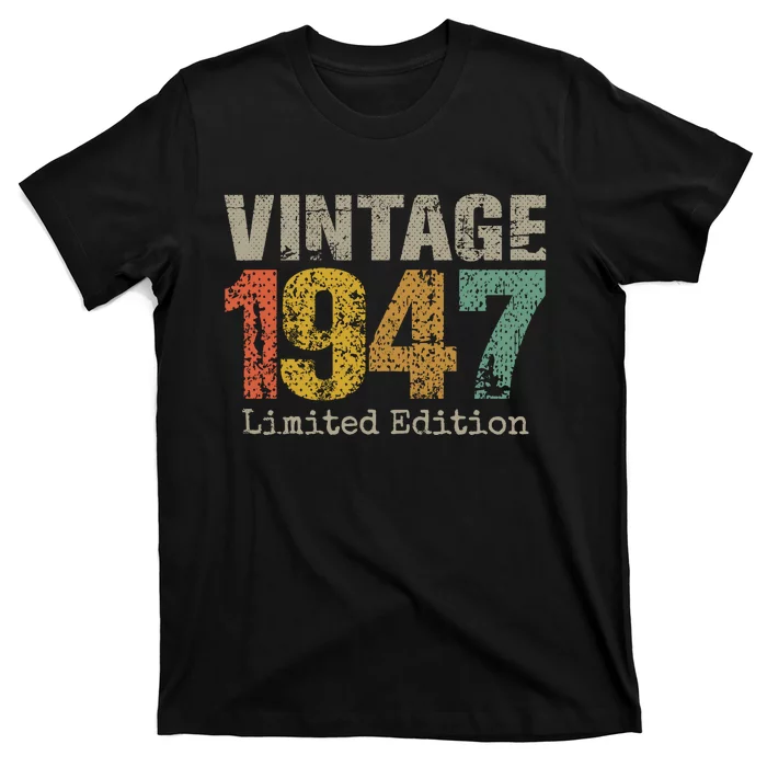 77 Year Old Gifts Vintage 1947 Limited Edition 77th Birthday T-Shirt