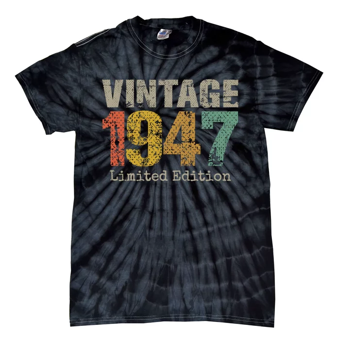 77 Year Old Gifts Vintage 1947 Limited Edition 77th Birthday Tie-Dye T-Shirt