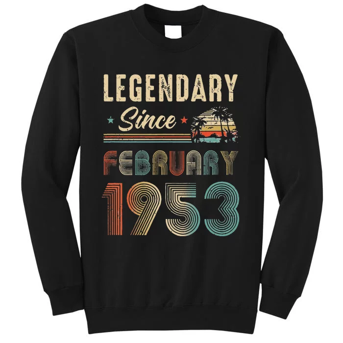 70 Years Old Legendary Since February 1953 70Th Birthday Sweatshirt