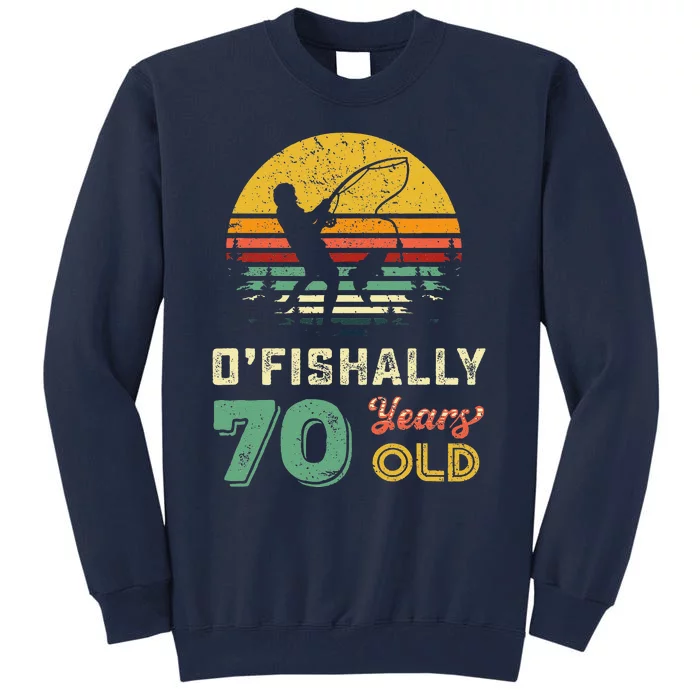 70 Years Old Seventy Grandpa Fish 70th Birthday Fishing Gift Tall Sweatshirt