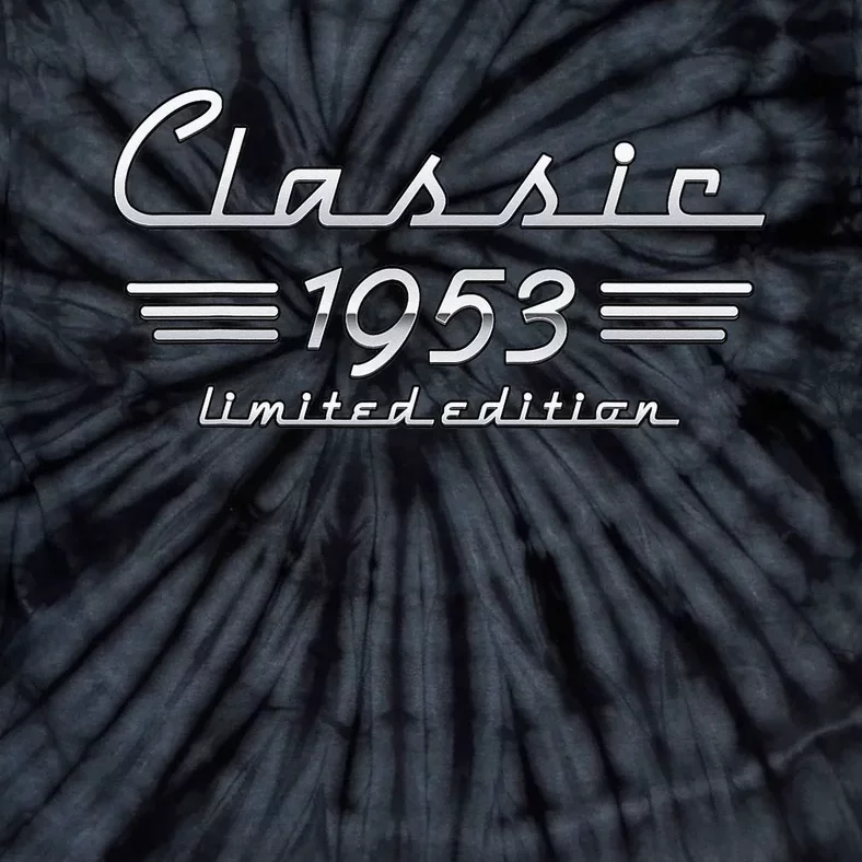 70 Year Old Gift Classic 1953 Limited Edition 70th Birthday Tie-Dye T-Shirt