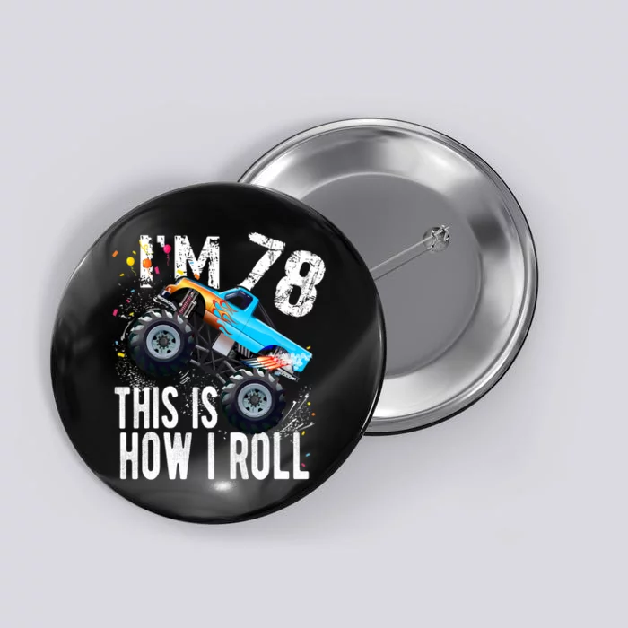 78 Year Old Gift Cool 78th Birthday Boy Gift For Monster Truck Car Lovers Button