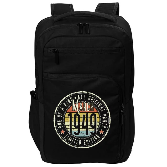 74 Year Old March 1949 Limited Edition 74th Birthday Impact Tech Backpack