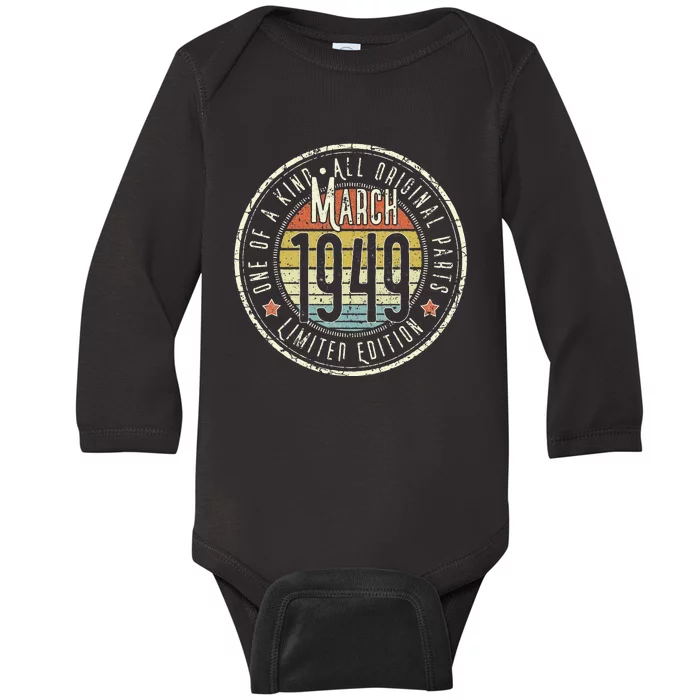 74 Year Old March 1949 Limited Edition 74th Birthday Baby Long Sleeve Bodysuit