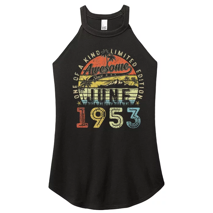 70 Year Old Awesome Since June 1953 70th Birthday Women’s Perfect Tri Rocker Tank