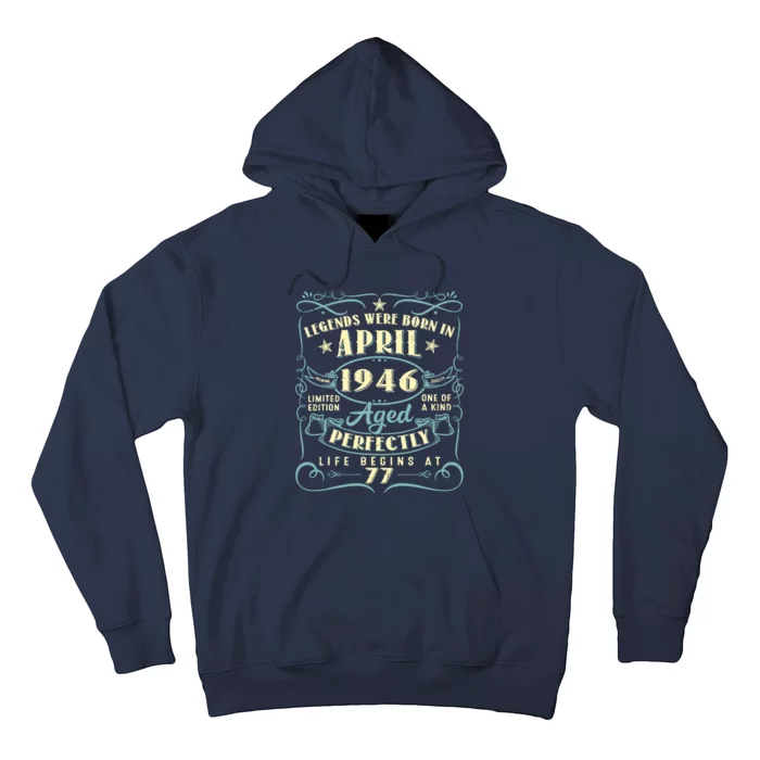 77 Years Old 77th Birthday Gift Legends Born In April 1946 Hoodie