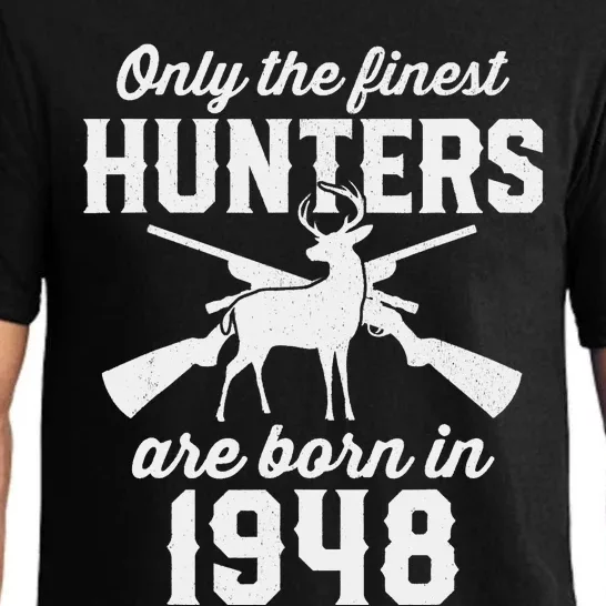 75 Year Old Deer Hunter: Hunting 1948 75th Birthday Pajama Set