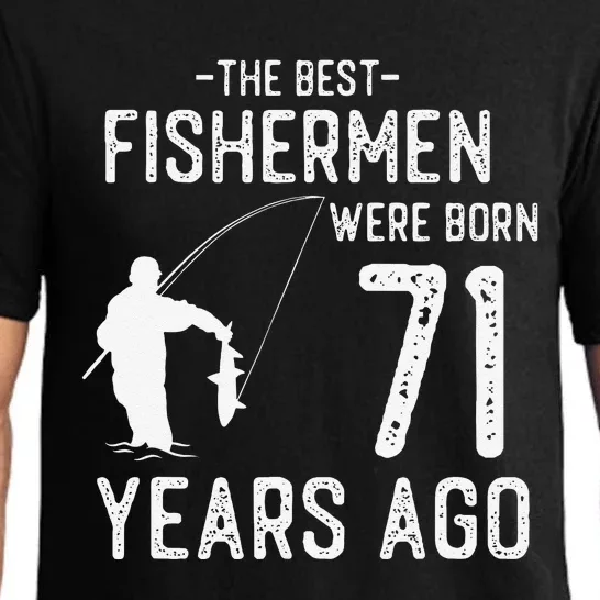 71 Year Old Fishing Fishermen Gifts For Birthday Pajama Set