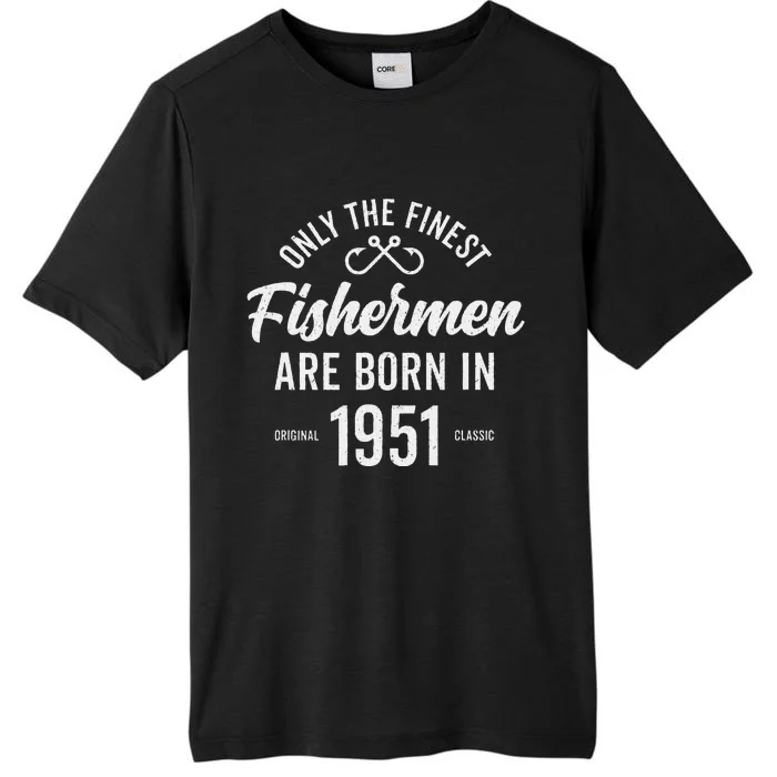 72 Year Old Fisherman Fishing 1951 72nd Birthday ChromaSoft Performance T-Shirt