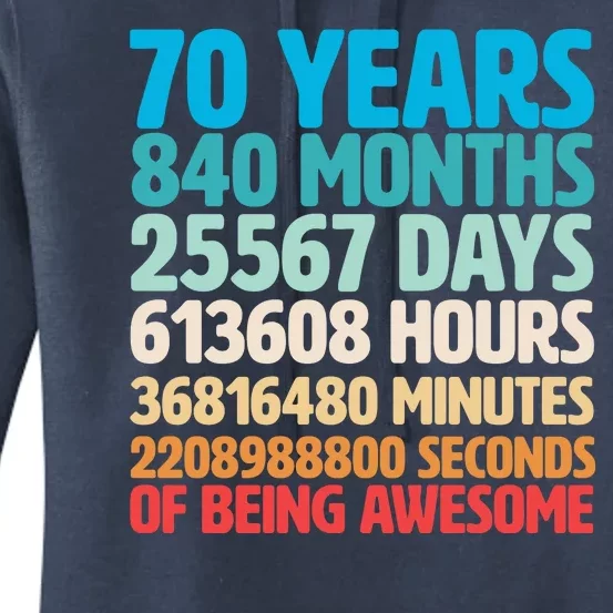 70 Years Of Being Awesome 70th Birthday Time Breakdown Women's Pullover Hoodie