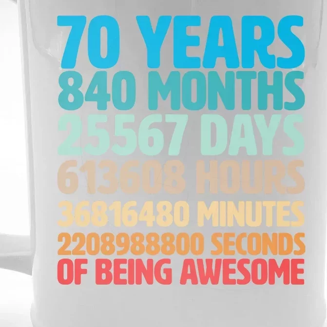 70 Years Of Being Awesome 70th Birthday Time Breakdown Front & Back Beer Stein