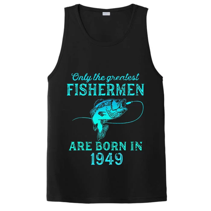 74 Years Old Fisherman Born In 1949 74th Birthday Performance Tank