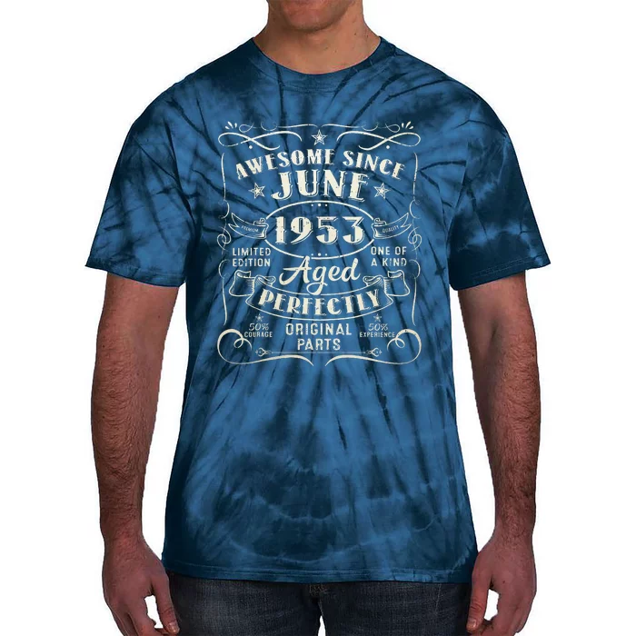 70 Year Old Awesome Since June 1953 70th Birthday Tie-Dye T-Shirt