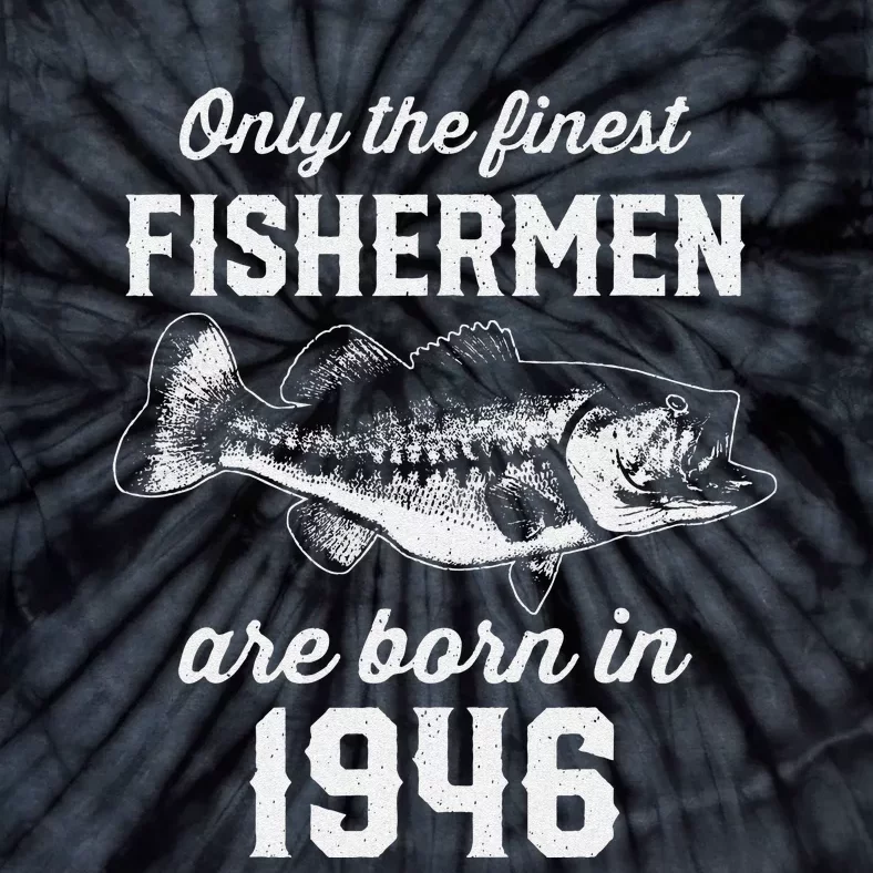 77 Year Old Fishing Fisherman 1946 77th Birthday Tie-Dye T-Shirt