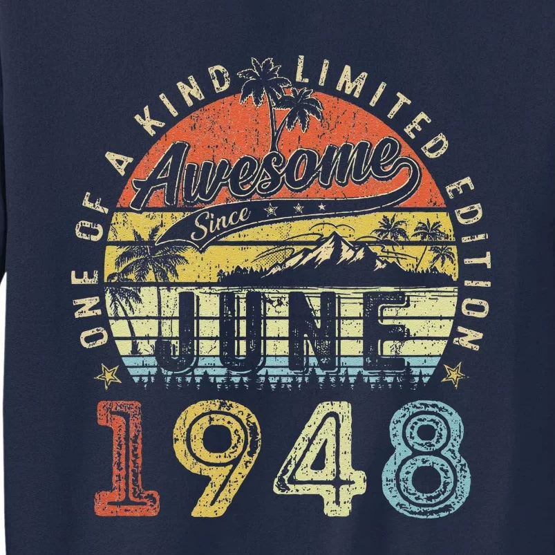 75 Year Old Awesome Since June 1948 75th Birthday Tall Sweatshirt