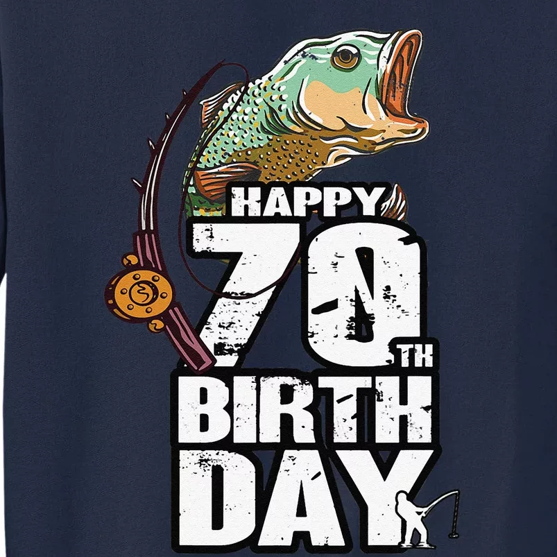 70 Years Old Fishing Fisherman Angler 70th Birthday Tall Sweatshirt