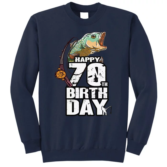 70 Years Old Fishing Fisherman Angler 70th Birthday Tall Sweatshirt