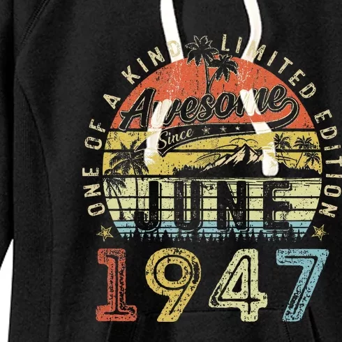 76 Year Old Awesome Since June 1947 76th Birthday Women's Fleece Hoodie