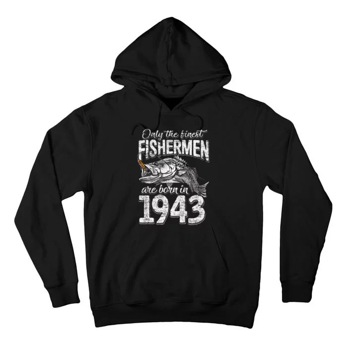 78 Years Old Fisherman Born In 1943 Fisherman 78th Birthday Tall Hoodie