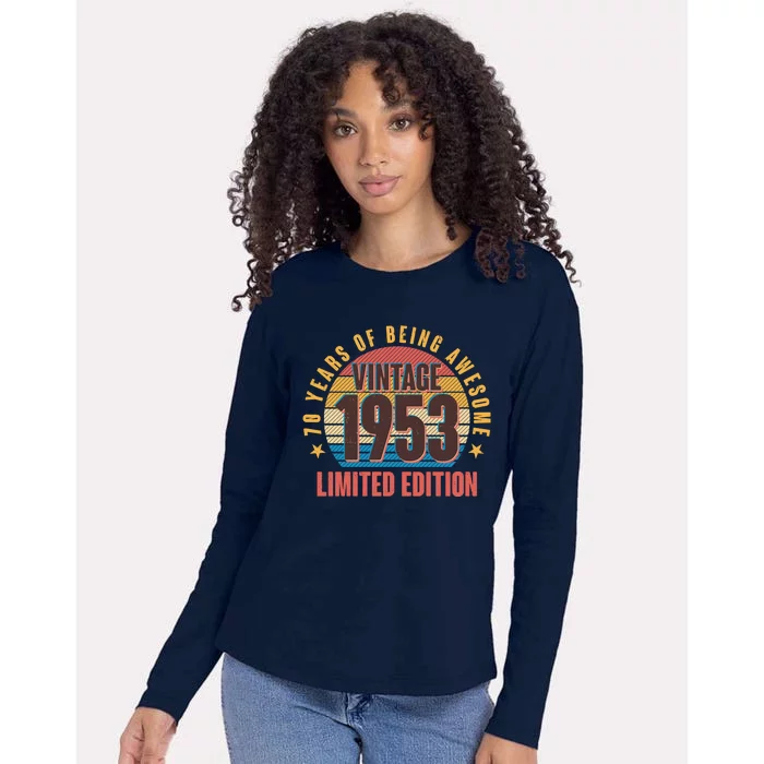 70 Years Of Being Awesome 1953 Limited Edition Vintage Retro Womens Cotton Relaxed Long Sleeve T-Shirt