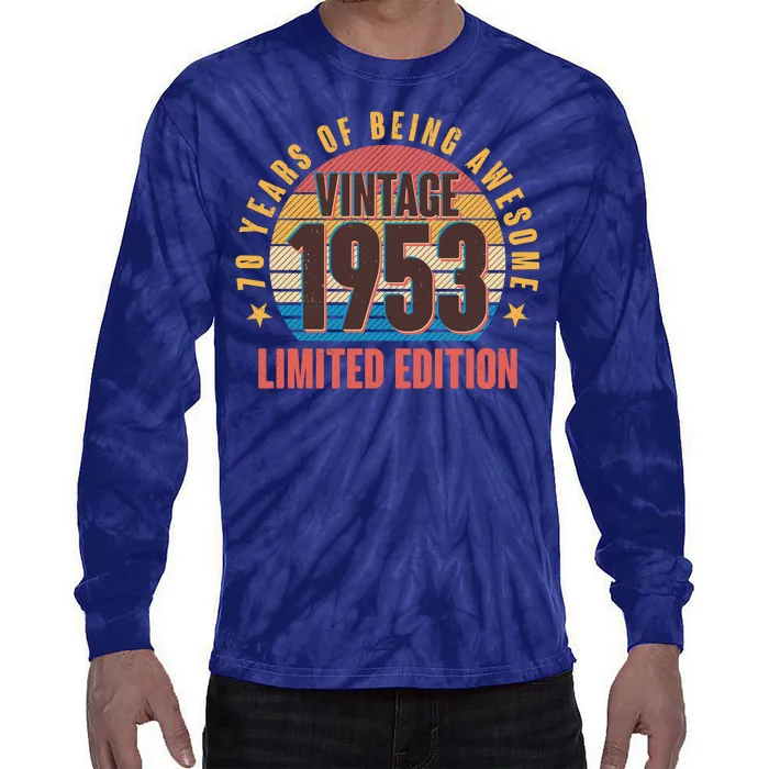 70 Years Of Being Awesome 1953 Limited Edition Vintage Retro Tie-Dye Long Sleeve Shirt