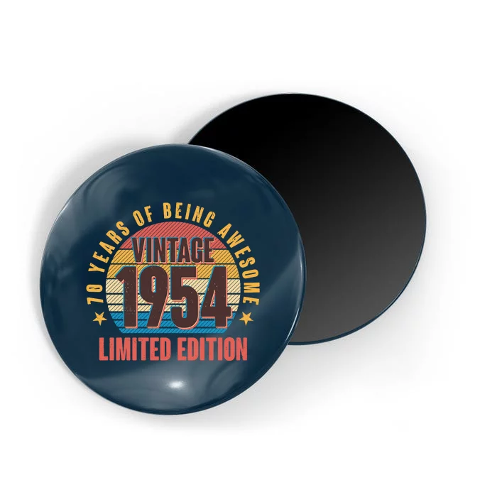 70 Years Of Being Awesome 1954 Limited Edition Vintage Retro Magnet