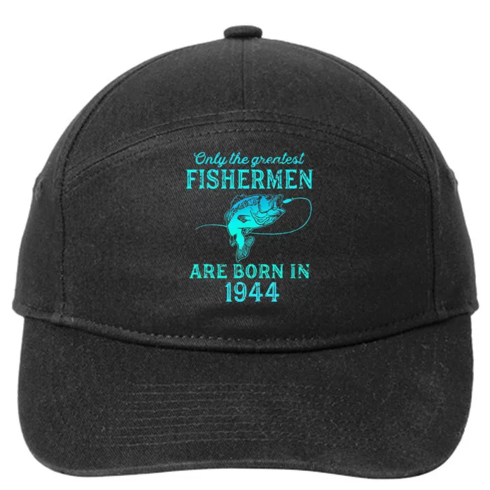 79 Years Old Fisherman Born In 1944 79th Birthday 7-Panel Snapback Hat