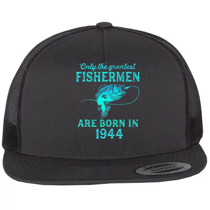 79 Years Old Fisherman Born In 1944 79th Birthday Flat Bill Trucker Hat