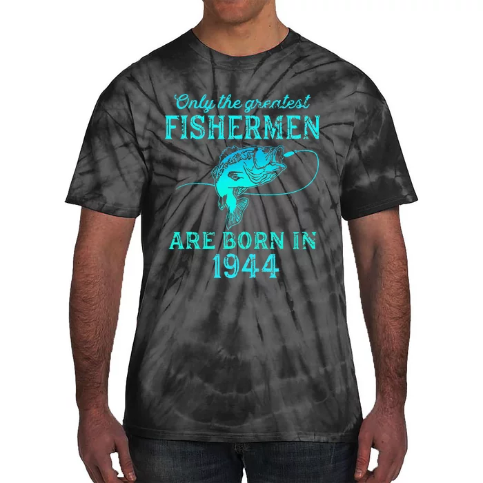 79 Years Old Fisherman Born In 1944 79th Birthday Tie-Dye T-Shirt