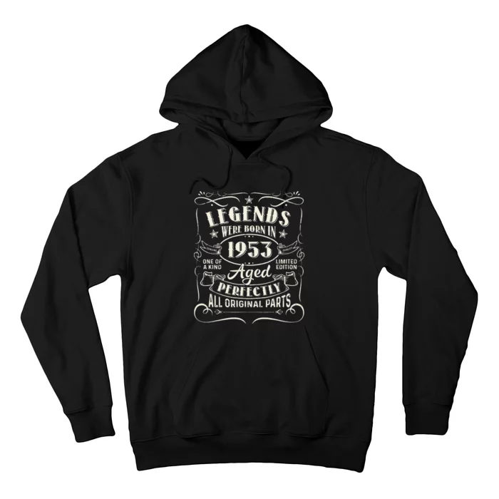 70 Years Old Gifts Legends Were Born In 1953 70th Birthday Hoodie