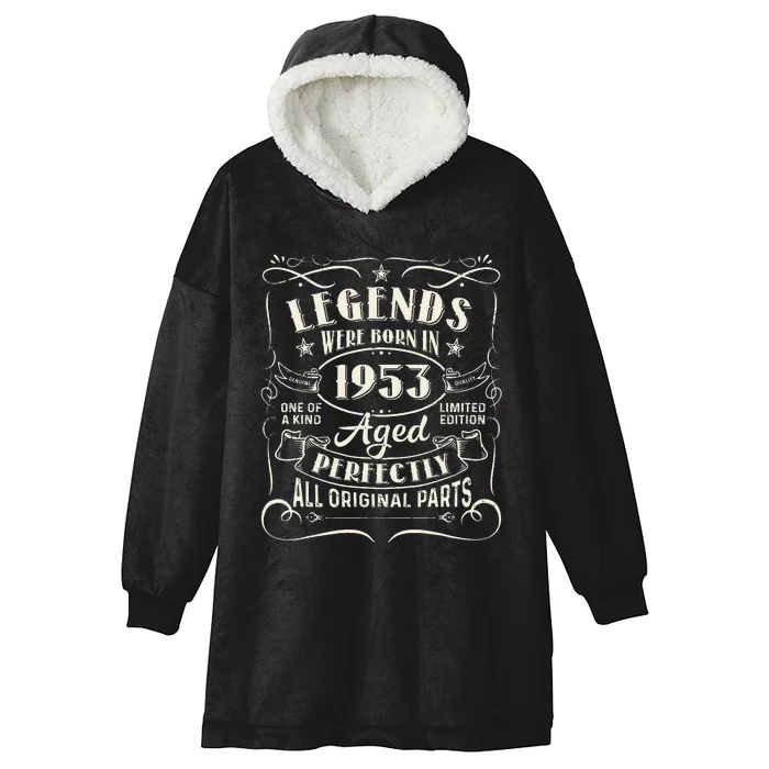 70 Years Old Gifts Legends Were Born In 1953 70th Birthday Hooded Wearable Blanket