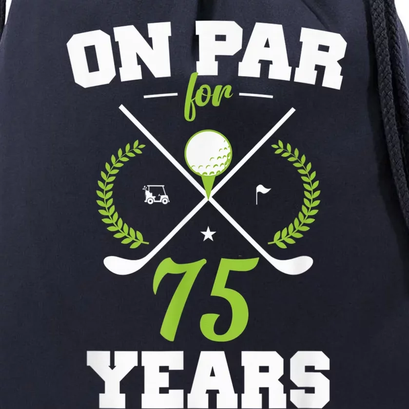 75 Years Old Happy 75th Birthday Present for Golfers Drawstring Bag