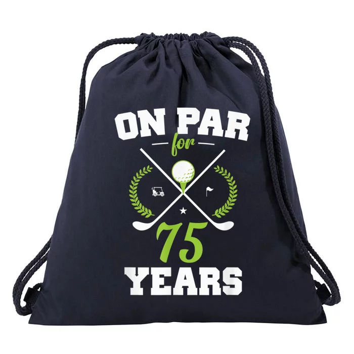 75 Years Old Happy 75th Birthday Present for Golfers Drawstring Bag