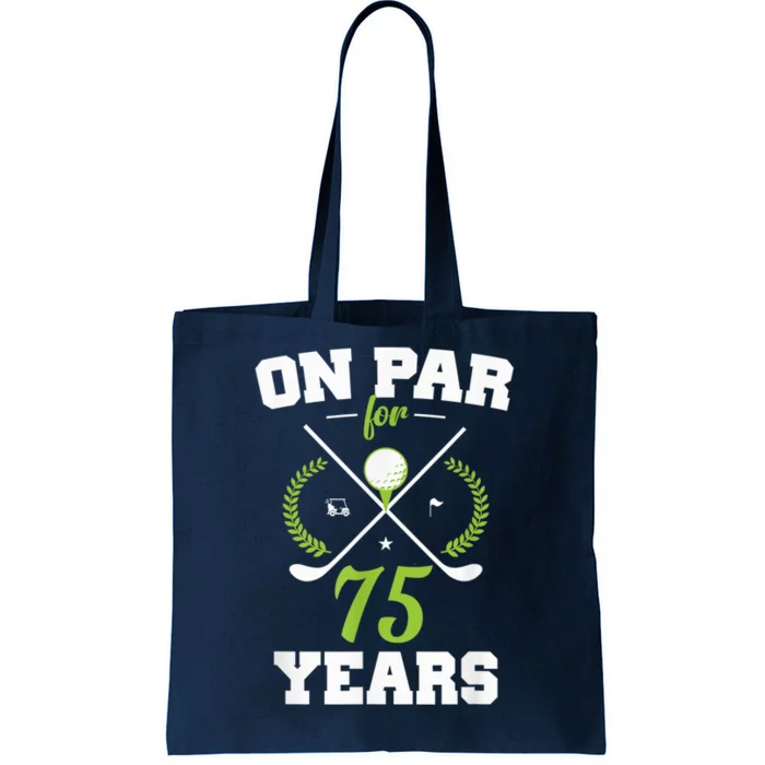 75 Years Old Happy 75th Birthday Present for Golfers Tote Bag