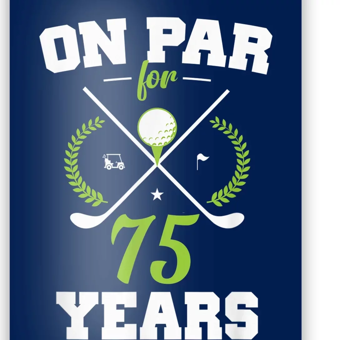 75 Years Old Happy 75th Birthday Present for Golfers Poster