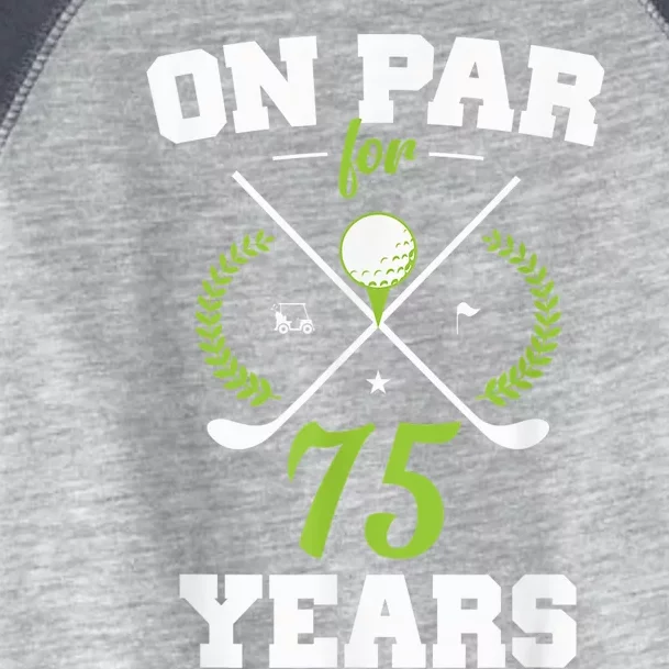 75 Years Old Happy 75th Birthday Present for Golfers Toddler Fine Jersey T-Shirt