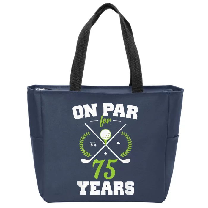 75 Years Old Happy 75th Birthday Present for Golfers Zip Tote Bag