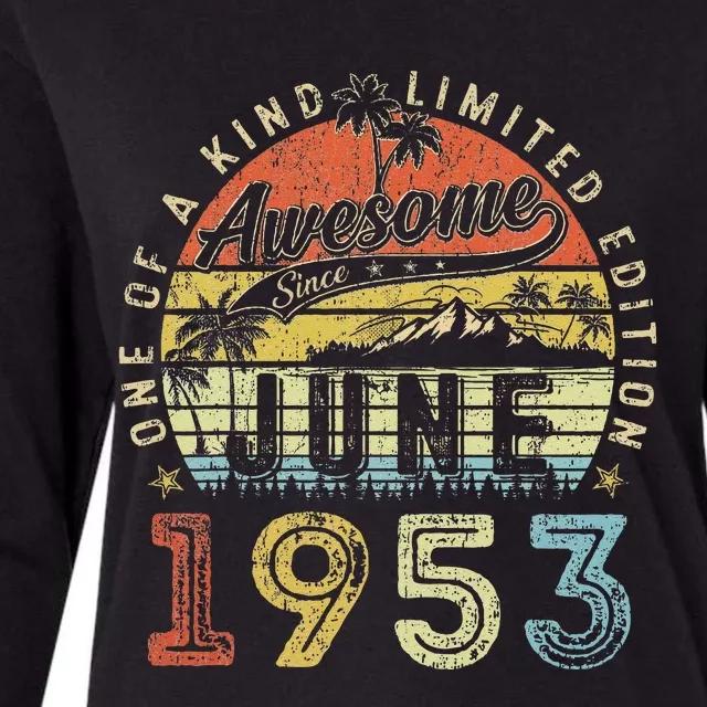 70 Year Old Awesome Since June 1953 70th Birthday Womens Cotton Relaxed Long Sleeve T-Shirt